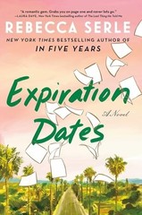 Expiration Dates: A Novel by Serle, Rebecca, Acceptable Book