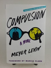 Compulsion : A Novel Meyer Levin Advance Review Copy Paperback 2014 Fig Tree