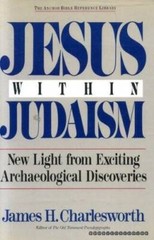 Jesus Within Judaism: New Light from Exciting Archaeological Discoveries – GOOD