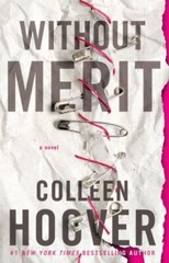 Without Merit: A Novel 9781501170621 by Hoover, Colleen