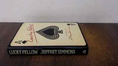 Lucky Fellow, Simmons, Jeffrey, W.H. Allen, 1979, Hardcover