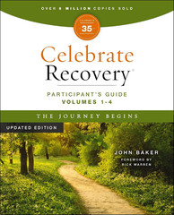 Celebrate Recovery Volumes 1-4 Participant’s Guide Updated Edition, The Journey