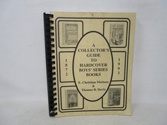 A Collector’s Guide to Hardcover Boys’ Series Books 1872 to 1993 signed Mattson