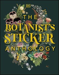 The Botanist’s Sticker Anthology