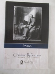 Christian Reflection A Series in Faith and Ethics – Prison – Baylor University