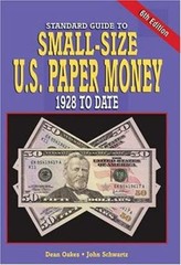 Standard Guide to Small-Size U. S. Paper Money : 1928 to Date Per