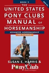 The United States Pony Club Manual of Horsemanship by Susan E. Harris: New