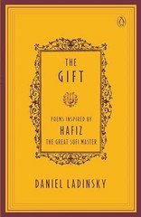 The Gift – Paperback, by Ladinsky Daniel – Very Good