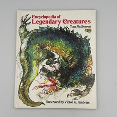 Encyclopedia of Legendary Creatures by Tom McGowen Victor Ambrus 1st Printing HC