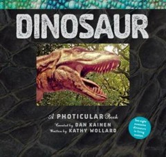 Dinosaur: A Photicular Book – Hardcover By Kainen, Dan – GOOD