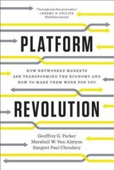 Platform Revolution: How Networked Markets Are Transforming the Economyan – GOOD
