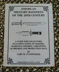 Cunningham AMERICAN MILITARY BAYONETS OF 20TH CENTURY pb 1996 116-pages XLNT!!