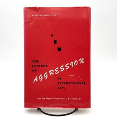 Aggression International Law Thomas 1972 HC/DJ SMU Press First Edition SIGNED