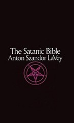 The Satanic Bible by Anton Szandor Lavey