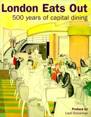 LONDON EATS OUT: 500 YEARS OF CAPITAL DINING By Edwina Et Al Ehrman **Mint**