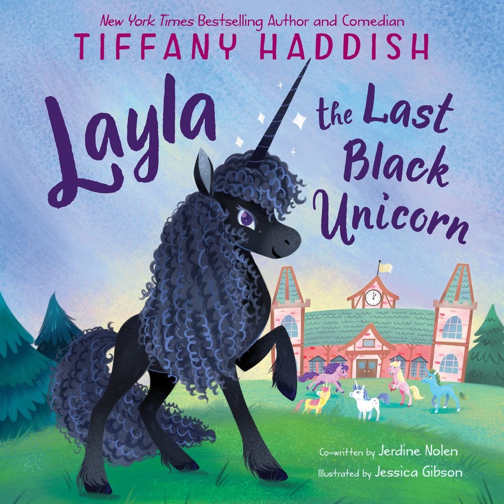 Layla, the Last Black Unicorn – hardcover Haddish, Tiffany|Gibson, Jessica|N…