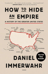 How to Hide an Empire: a History of the Greater United States