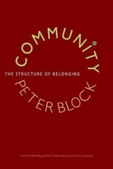 Community: The Structure of Belonging – Hardcover By Block, Peter – GOOD