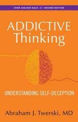 Addictive Thinking: Understanding Self-Deception – paperback Twerski M.D., A…
