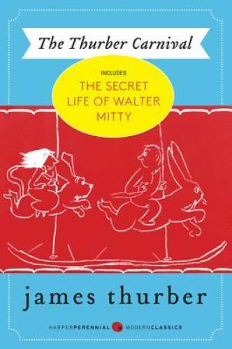 The Thurber Carnival – Paperback By Thurber, James – GOOD