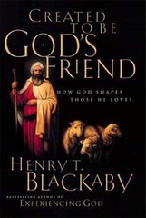 Biblical Legacy: Created to Be God’s Friend : Lessons from the Life of…