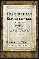 Disciplinas espirituales para la – Paperback, by Whitney Donald S. – Very Good