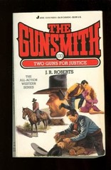 The Gunsmith 133: Two Guns for Justice (Gunsmith, The) – Roberts, J. R. – Ac…