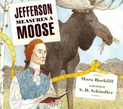 Jefferson Measures a Moose, Rockliff, Mara, Good Book