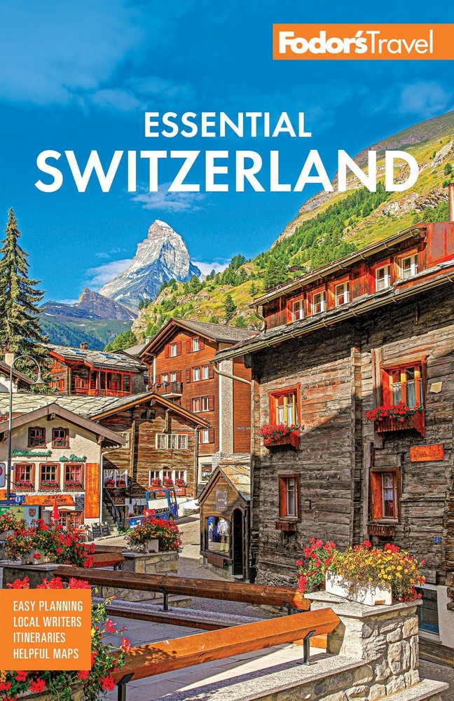 Fodor’s Essential Switzerland (Full-color Travel Guide)