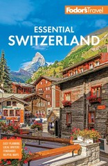 Fodor’s Essential Switzerland (Full-color Travel Guide)