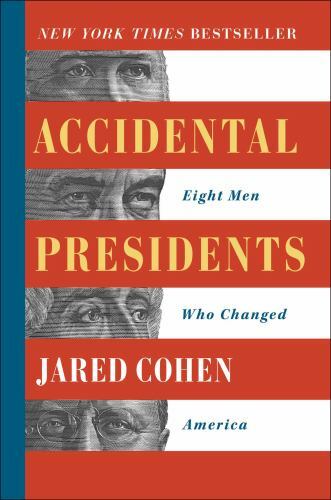 Accidental Presidents: Eight Men Who Changed America, Cohen, Jared, Very Good Bo